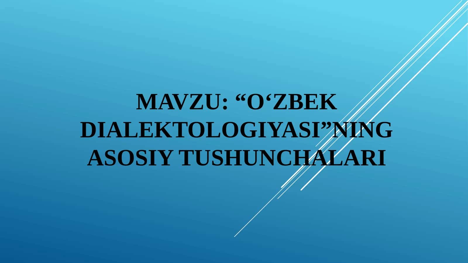 “O‘ZBEK DIALEKTOLOGIYASI”NING ASOSIY TUSHUNCHALARI (2)