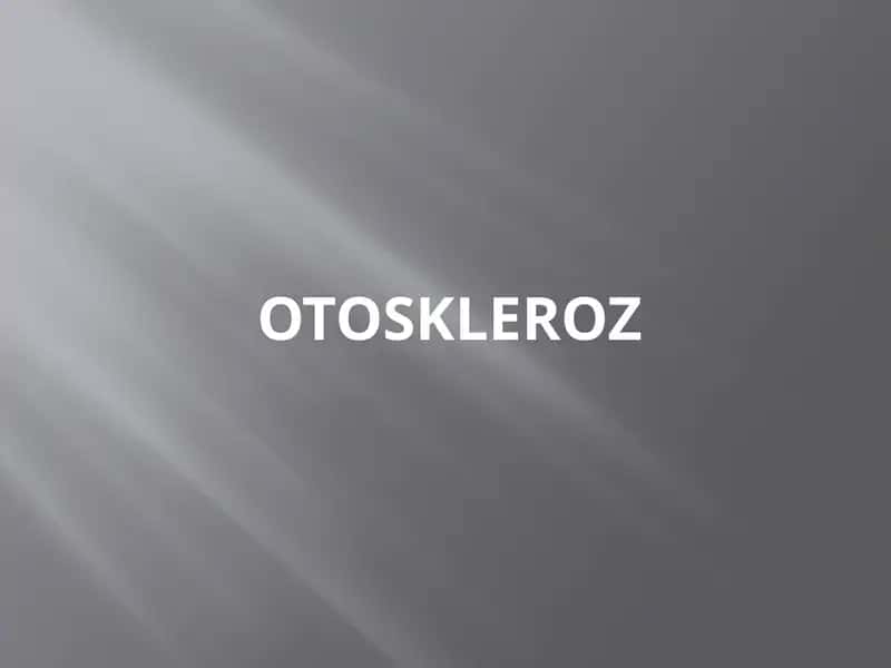 Otoskleroz