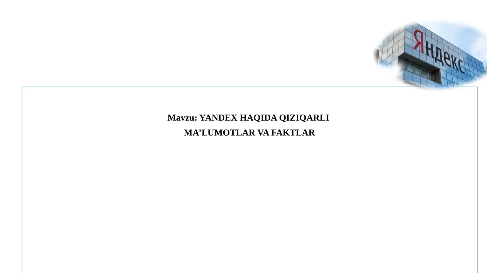 YANDEX HAQIDA QIZIQARLI