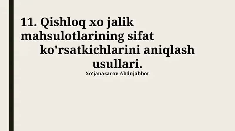 Qishloq xoʻjalik mahsulotlari sifat koʻrsatkichlarini aniqlash usullari