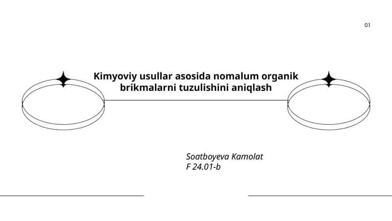 Kimyoviy usullar asosida nomalum organik brikmalarni tuzulishini aniqlash
