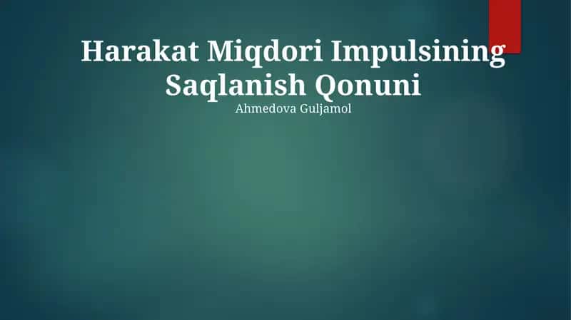 Harakat Miqdori Impulsining Saqlanish Qonuni