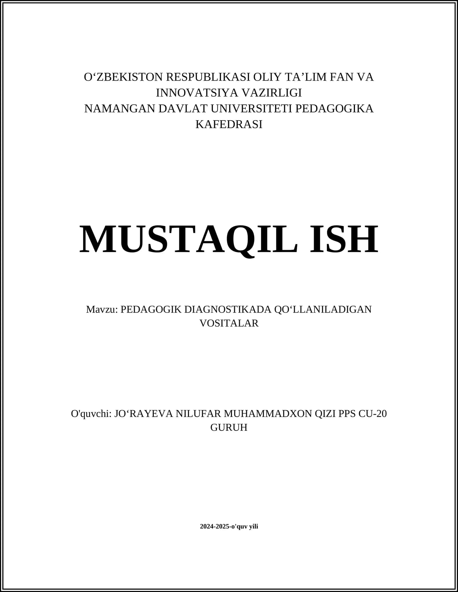 MUSTAQIL ISH Mavzu: PEDAGOGIK DIAGNOSTIKADA QOʻLLANILADIGAN VOSITALAR