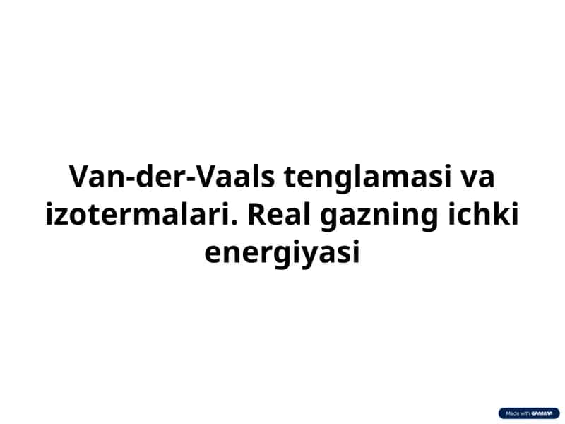 Van-der-Vaals tenglamasi va izotermalari