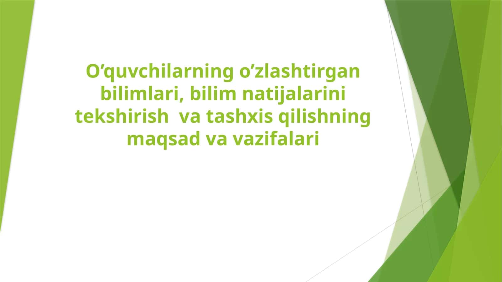 Ta'lim natijalarini nazorat qilish va baholash