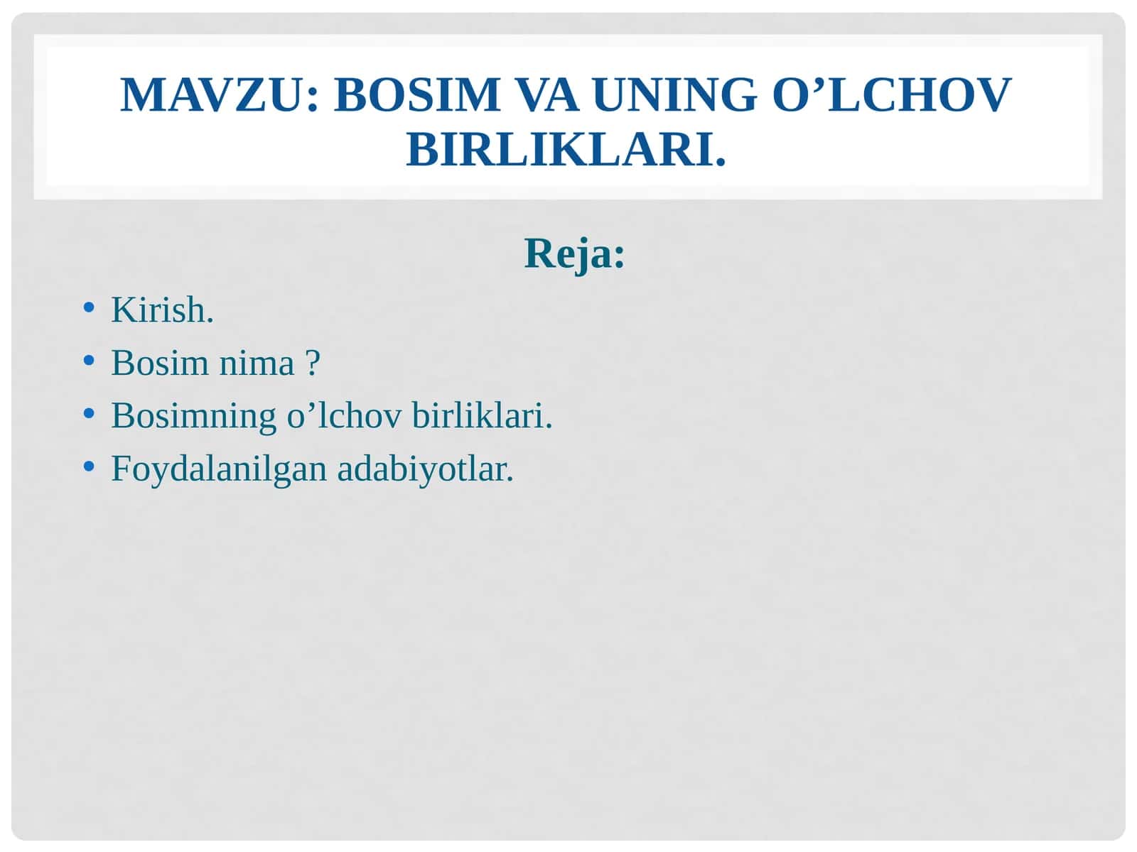 Bosim va uning o'lchov birliklari