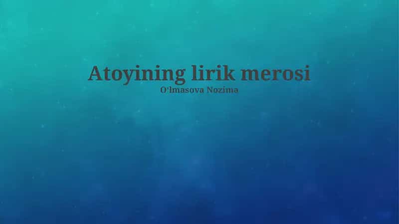 Atoyining lirik merosi
