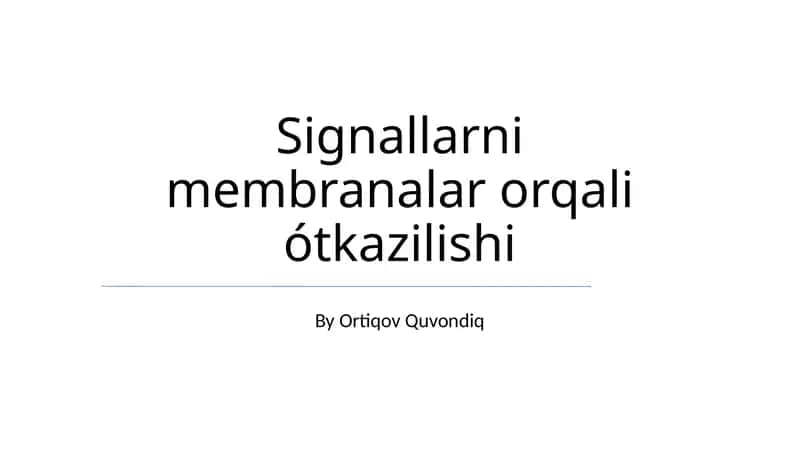 Signallarni membranalar orqali ótkazilishi