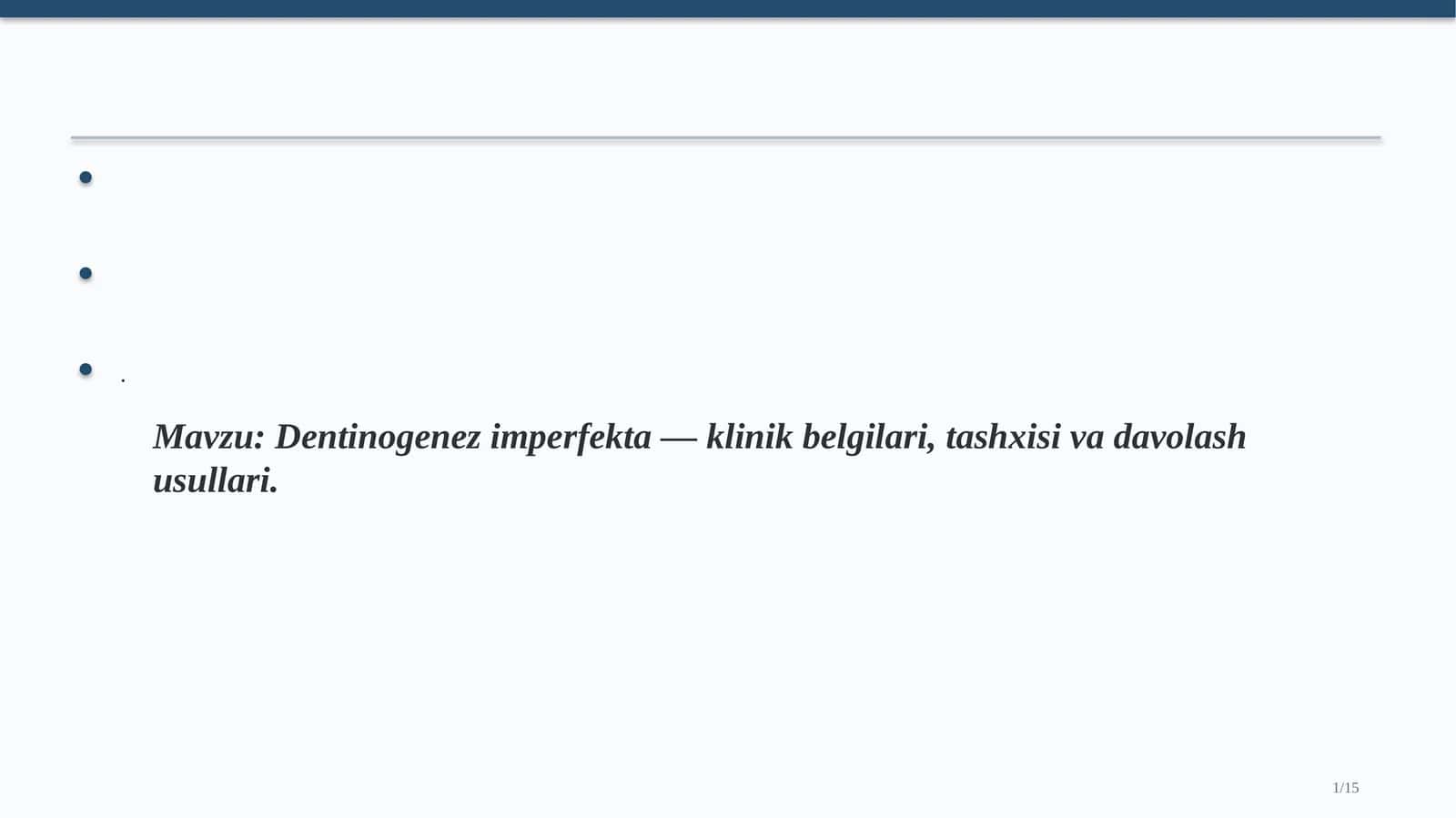 Dentinogenez imperfekta — klinik belgilari, tashxisi va davolash usullari