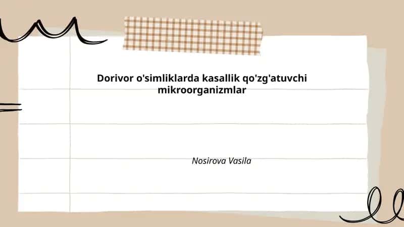 Dorivor o'simliklarda kasallik qo'zg'atuvchi mikroorganizmlar