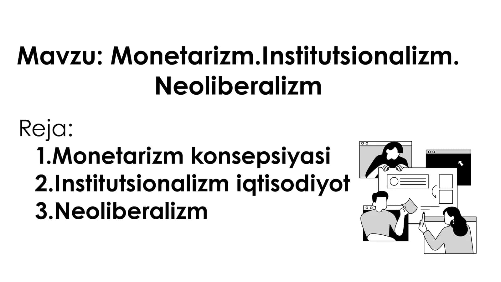 Monetarizm.Institutsionalizm. Neoliberalizm