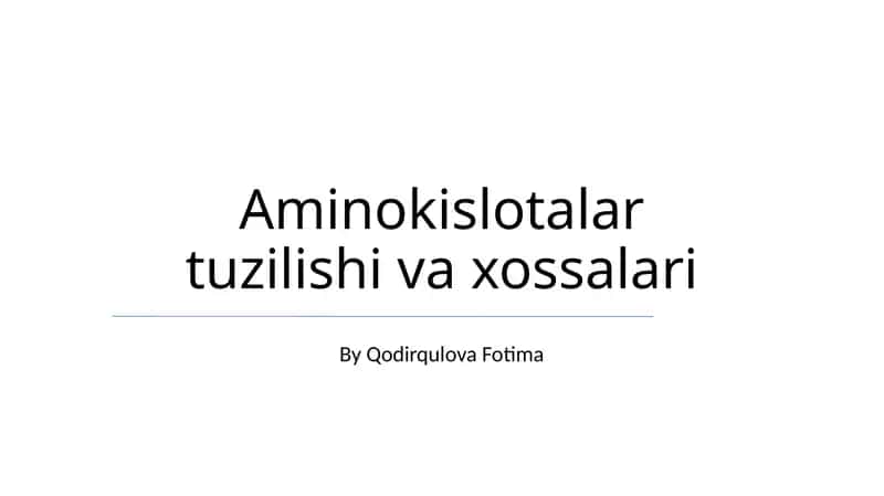 Aminokislotalar tuzilishi va xossalari