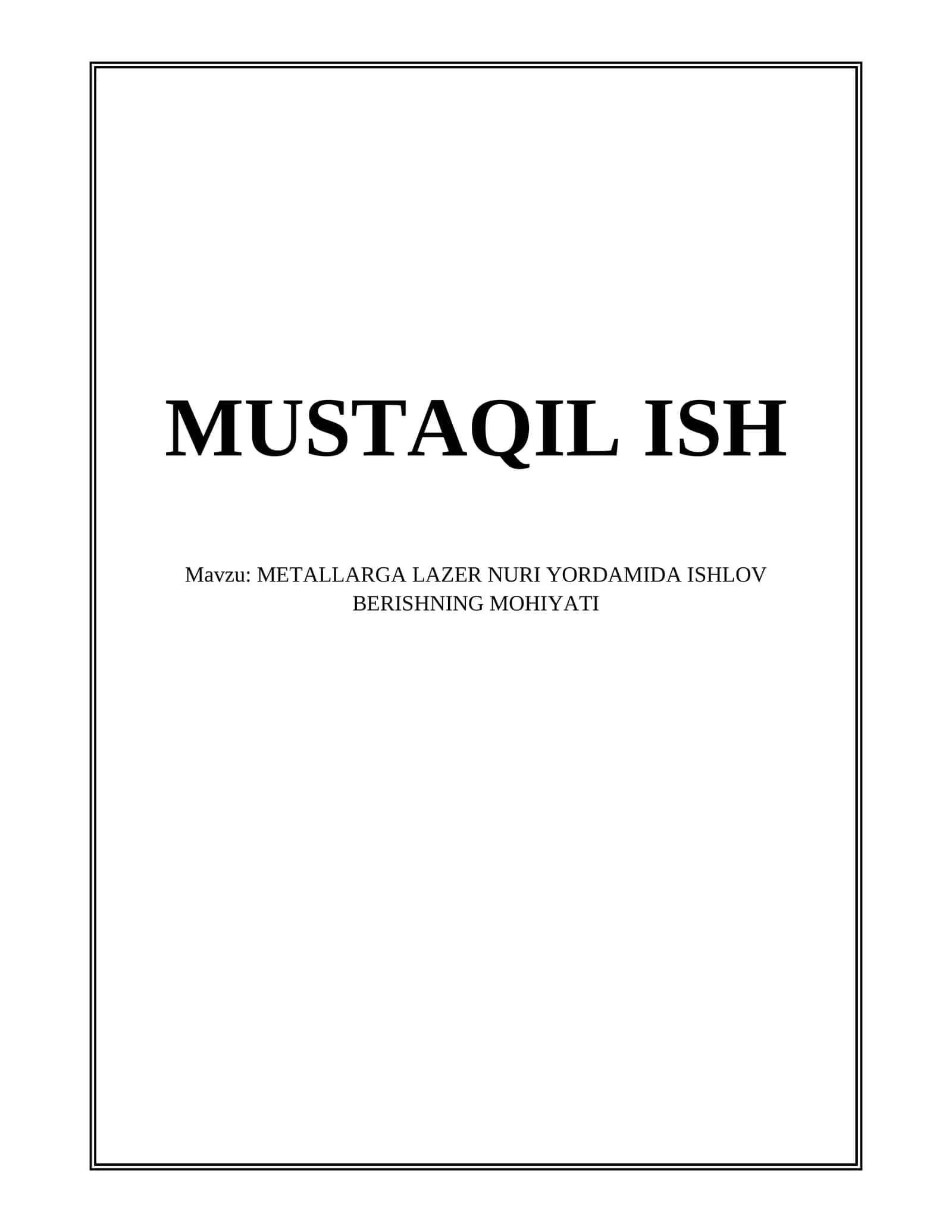 METALLARGA LAZER NURI YORDAMIDA ISHLOV BERISHNING MOHIYATI