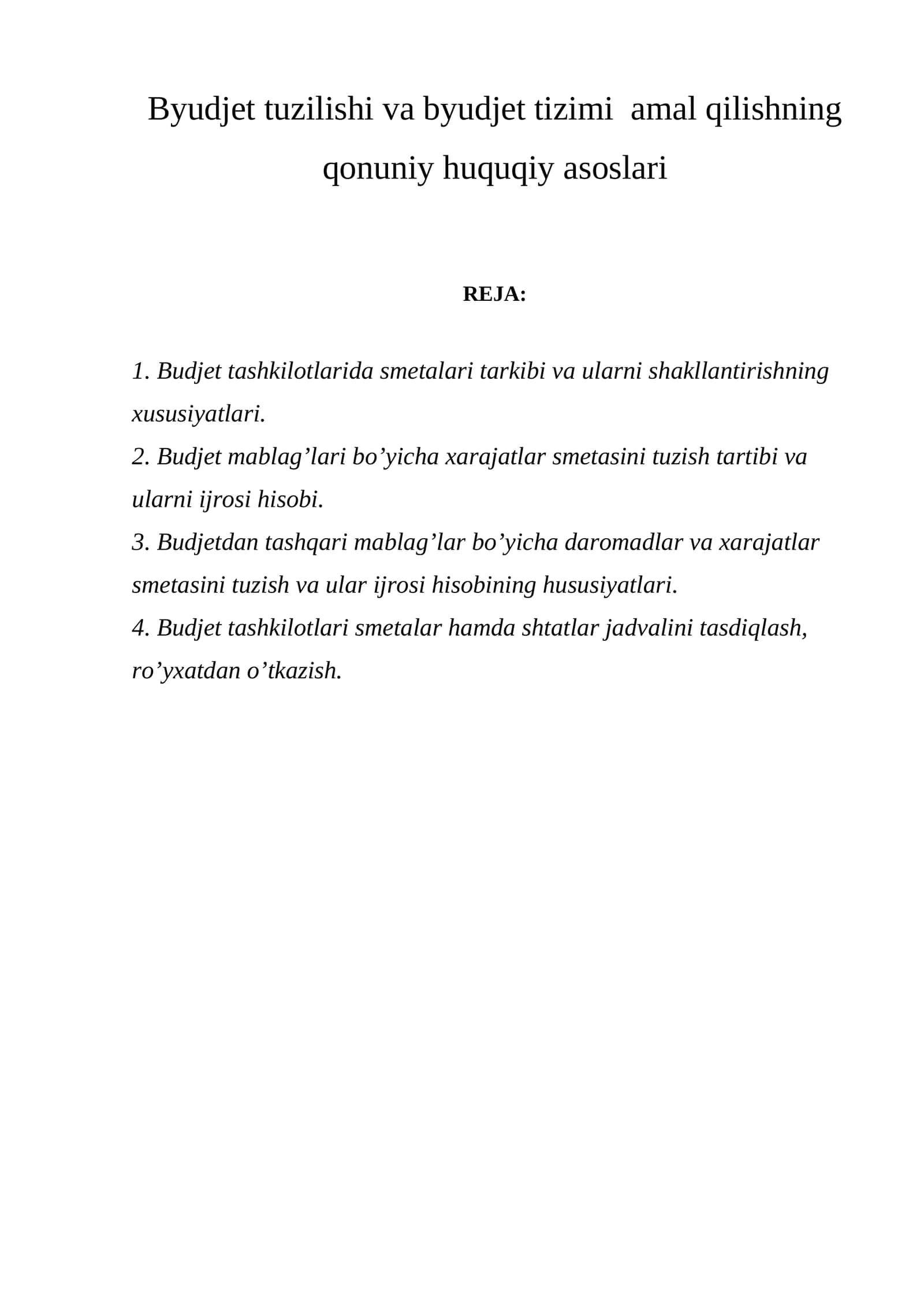 Byudjet tuzilishi va byudjet tizimi amal qilishning qonuniy huquqiy asoslari