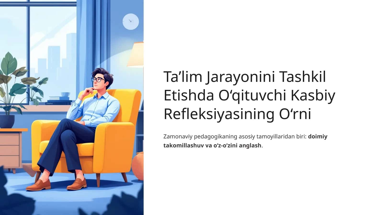 Ta’lim Jarayonini Tashkil Etishda O‘qituvchi Kasbiy Refleksiyasining O‘rni