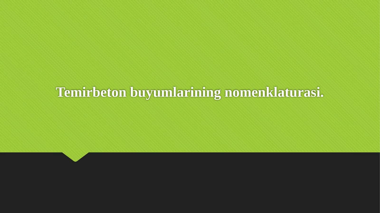 Temirbeton buyumlarining nomenklaturasi