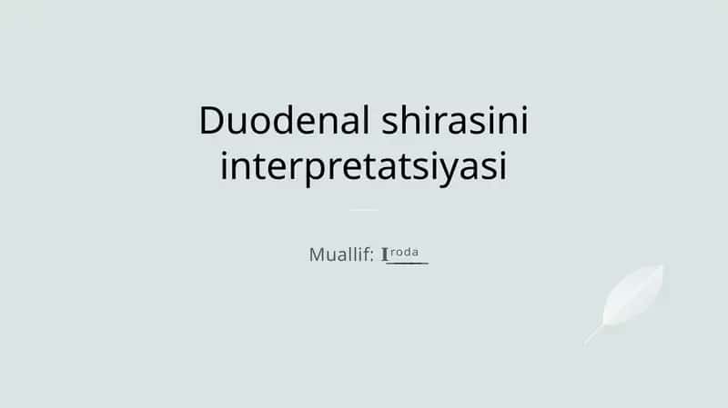 Duodenal shirasini interpretatsiyasi