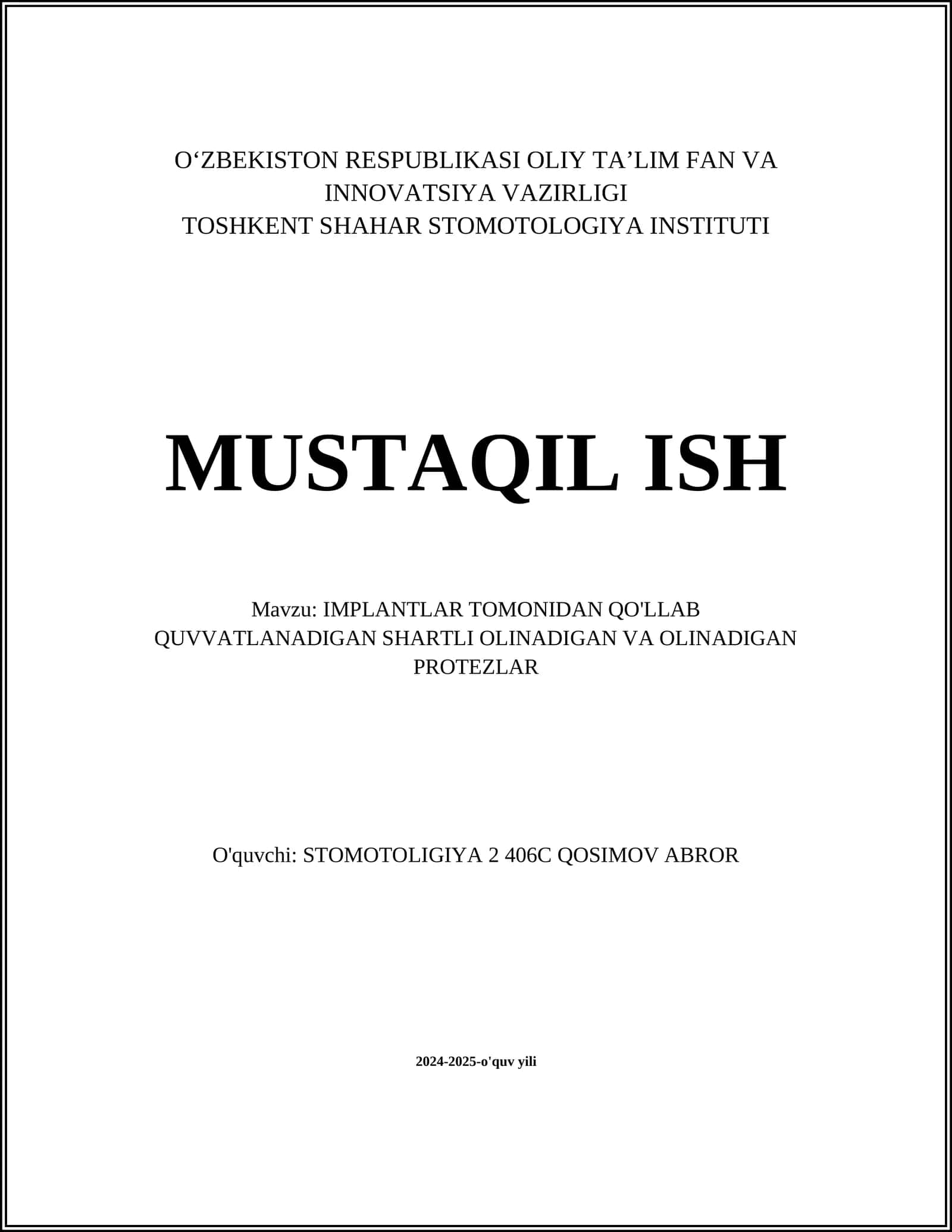 IMPLANTLAR TOMONIDAN QO'LLAB QUVVATLANADIGAN SHARTLI OLINADIGAN VA OLINADIGAN PROTEZLAR