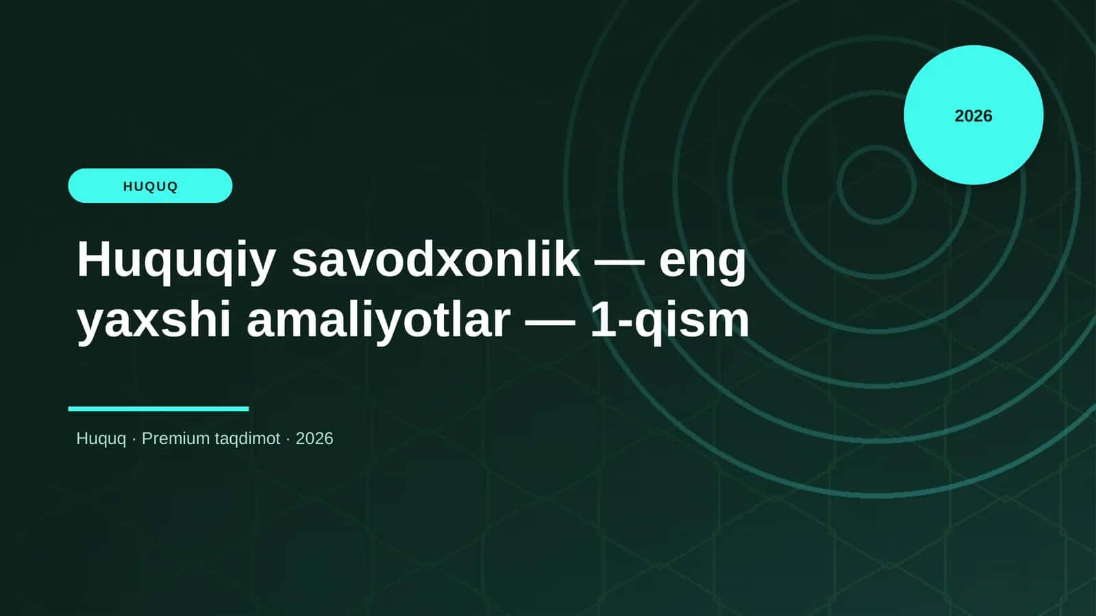 Huquqiy savodxonlik — eng yaxshi amaliyotlar — 1-qism