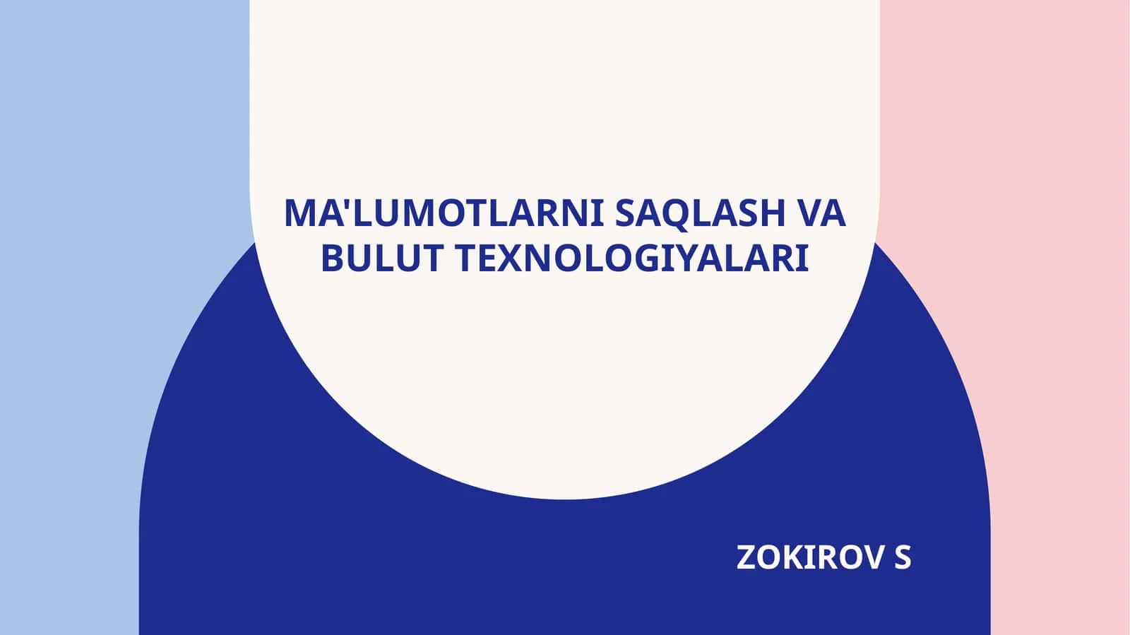 MA'LUMOTLARNI SAQLASH VA BULUT TEXNOLOGIYALARI