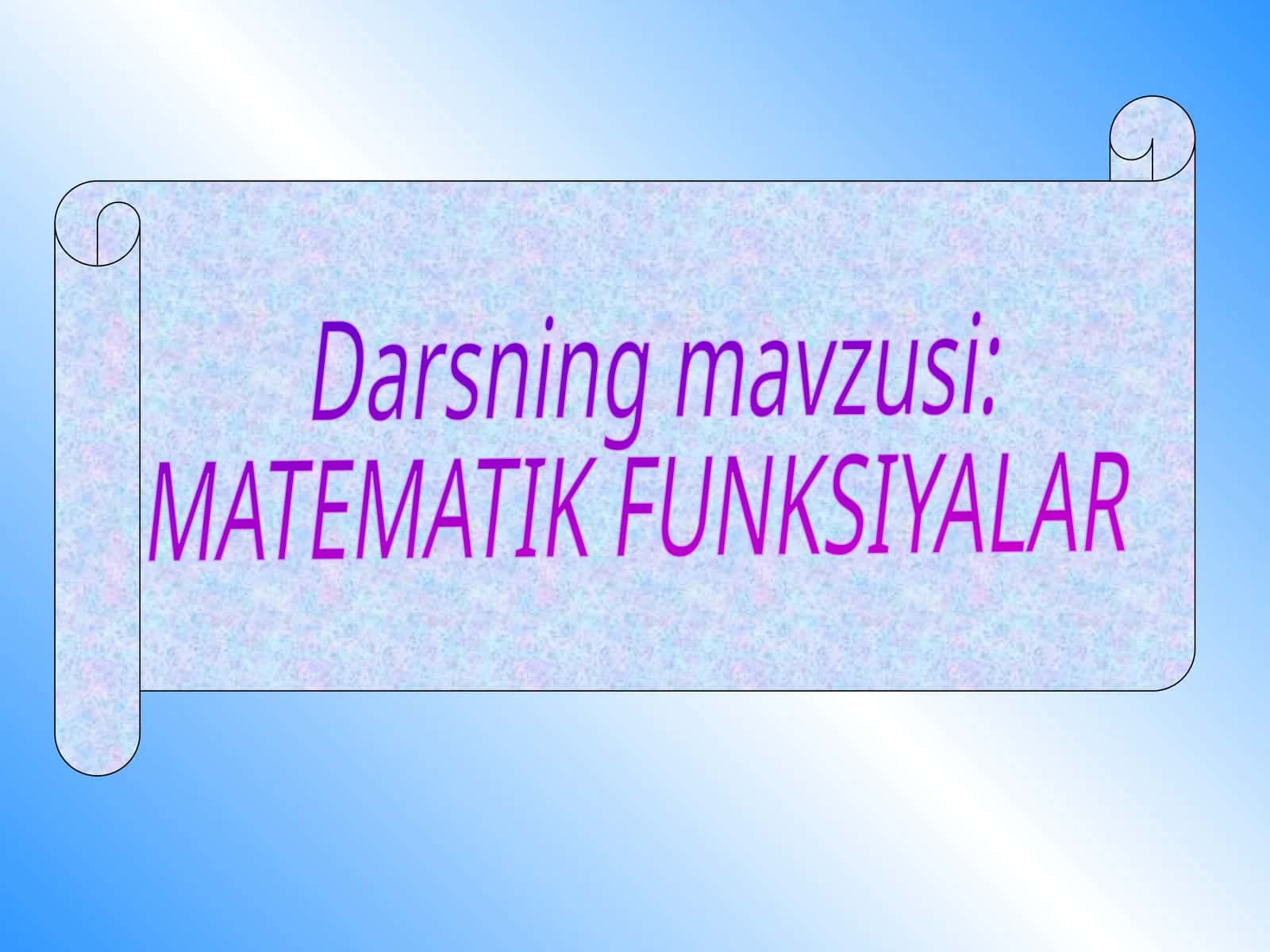 MATEMATIK FUNKSIYALAR