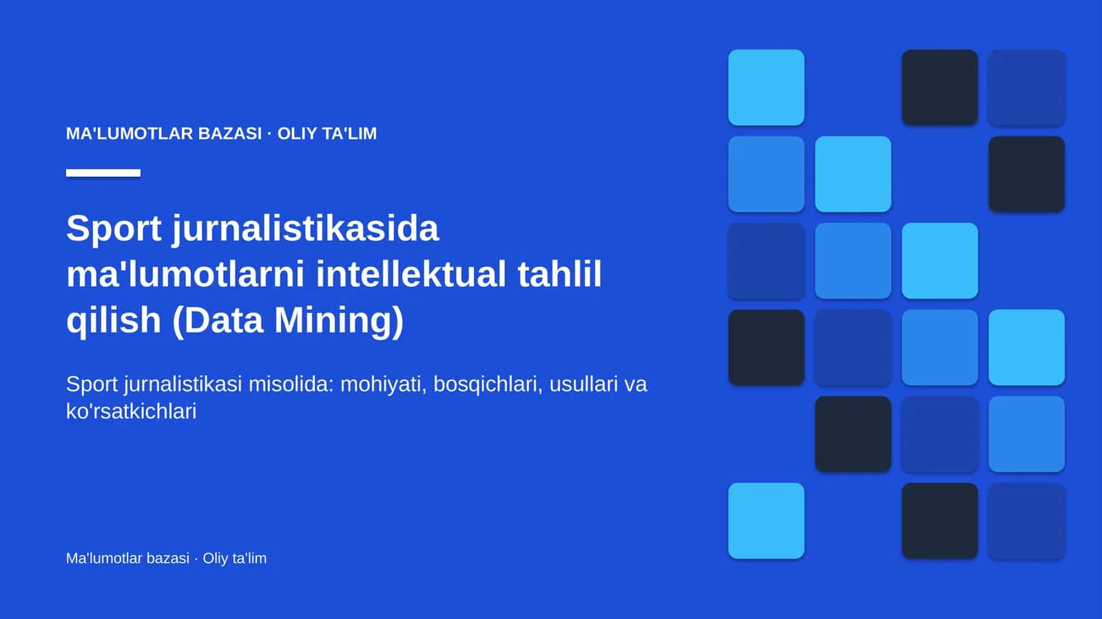 Sport jurnalistikasida ma'lumotlarni intellektual tahlil qilish (Data Mining)