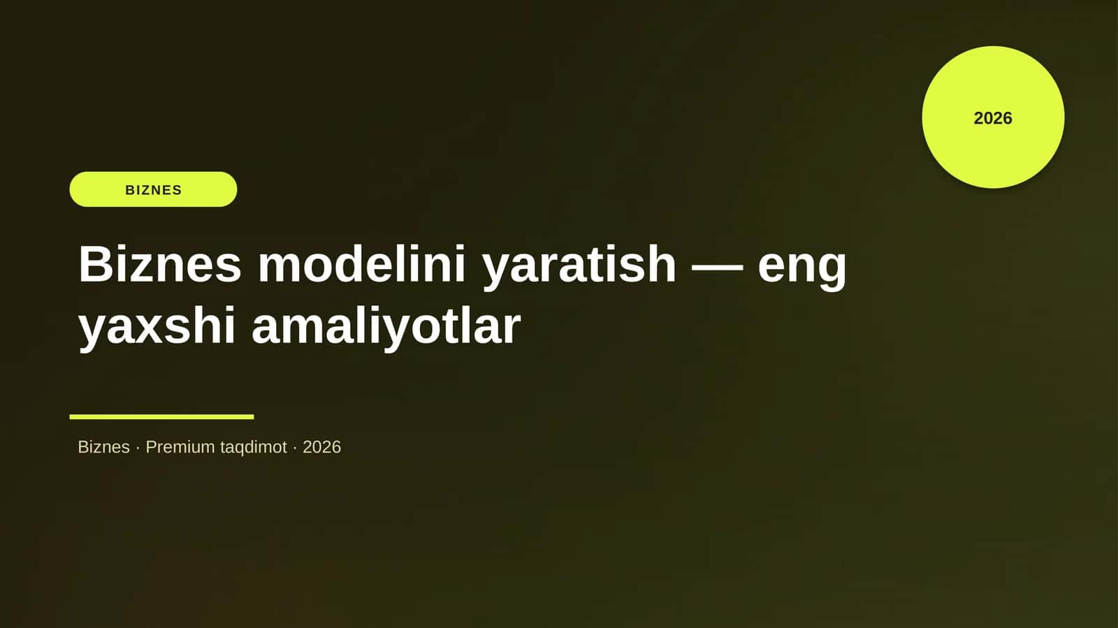 Biznes modelini yaratish — eng yaxshi amaliyotlar