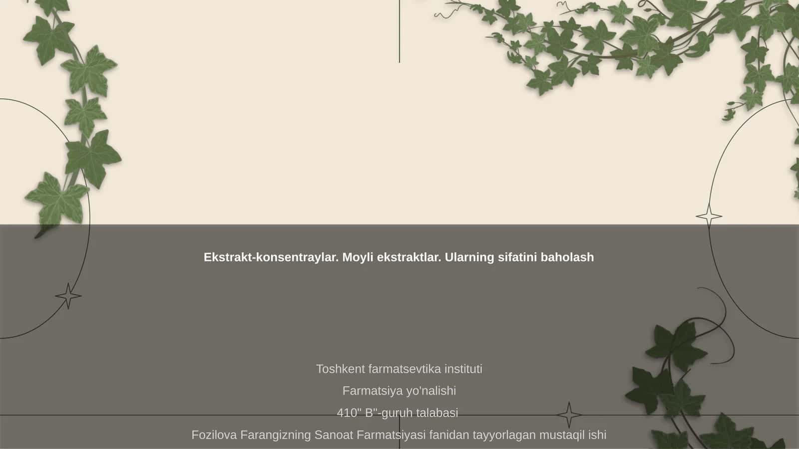 Ekstrakt-konsentraylar. Moyli ekstraktlar. Ularning sifatini baholash