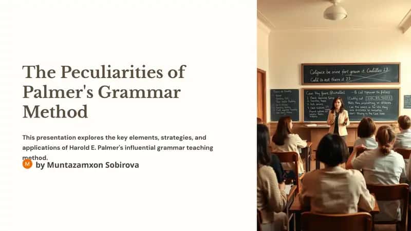 The Peculiarities of Palmer's Grammar Method