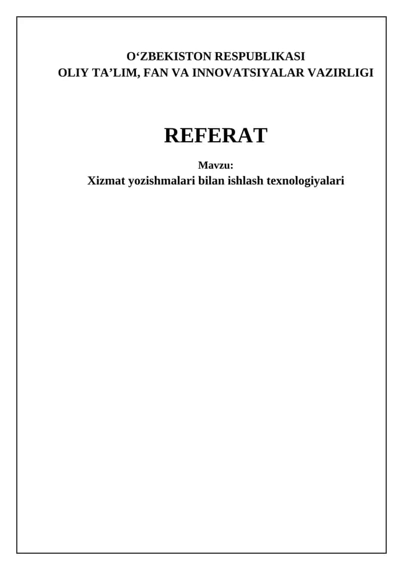 Xizmat yozishmalari bilan ishlash texnologiyalari