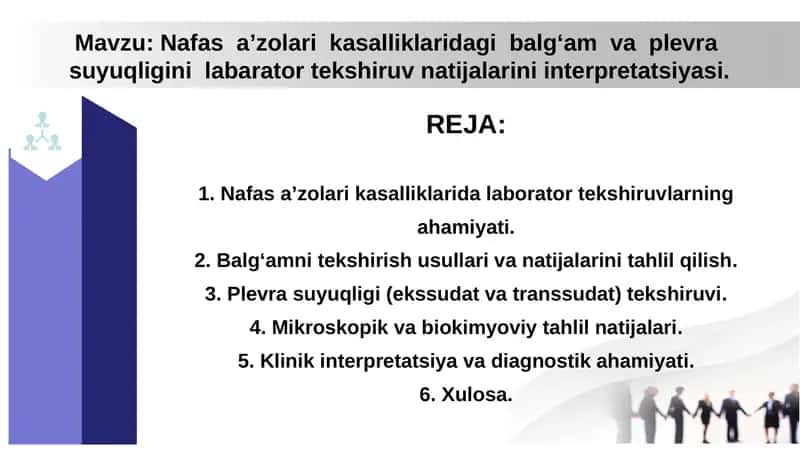 Nafas  a’zolari  kasalliklaridagi  balg‘am  va  plevra  suyuqligini  labarator tekshiruv natijalarini interpretatsiyasi