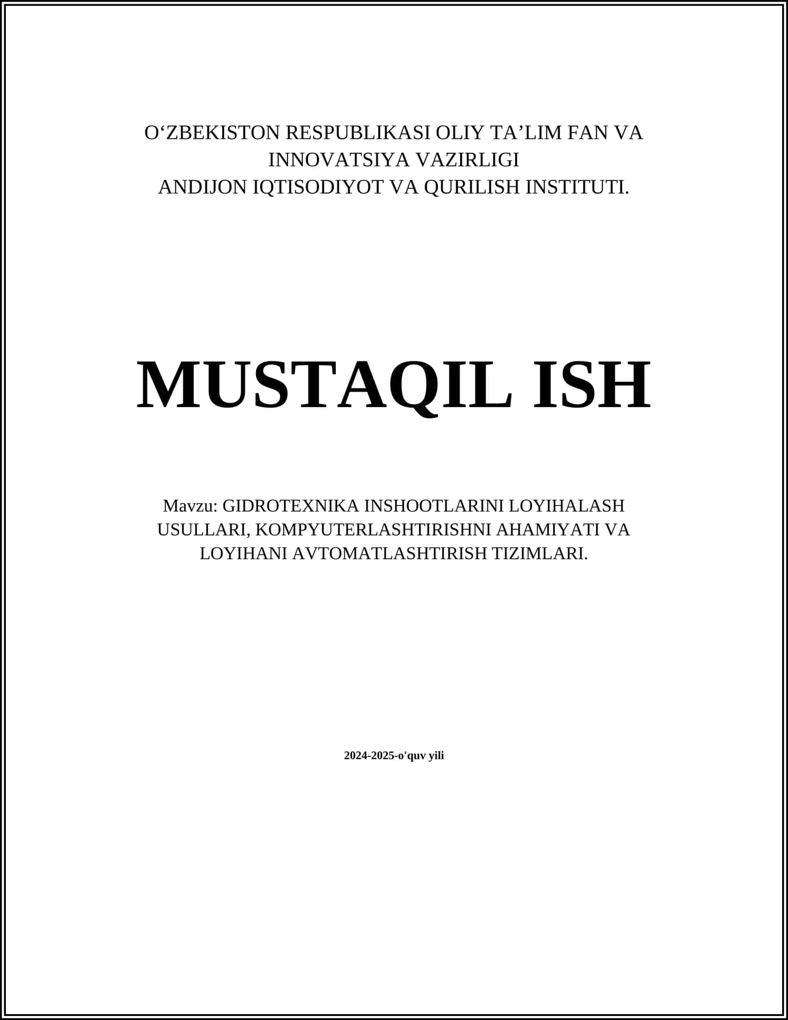 GIDROTEXNIKA INSHOOTLARINI LOYIHALASH USULLARI, KOMPYUTERLASHTIRISHNI AHAMIYATI VA LOYIHANI AVTOMATLASHTIRISH TIZIMLARI