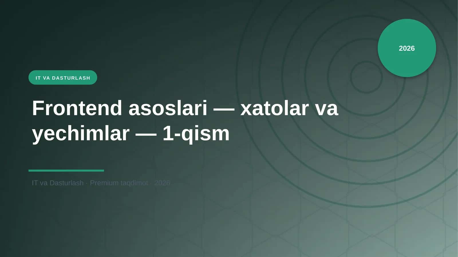 Frontend asoslari — xatolar va yechimlar — 1-qism