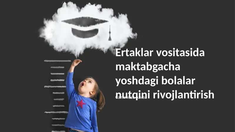 Ertaklar Orqali Maktabgacha Yoshdagi Bolalarning Nutqini Rivojlantirish