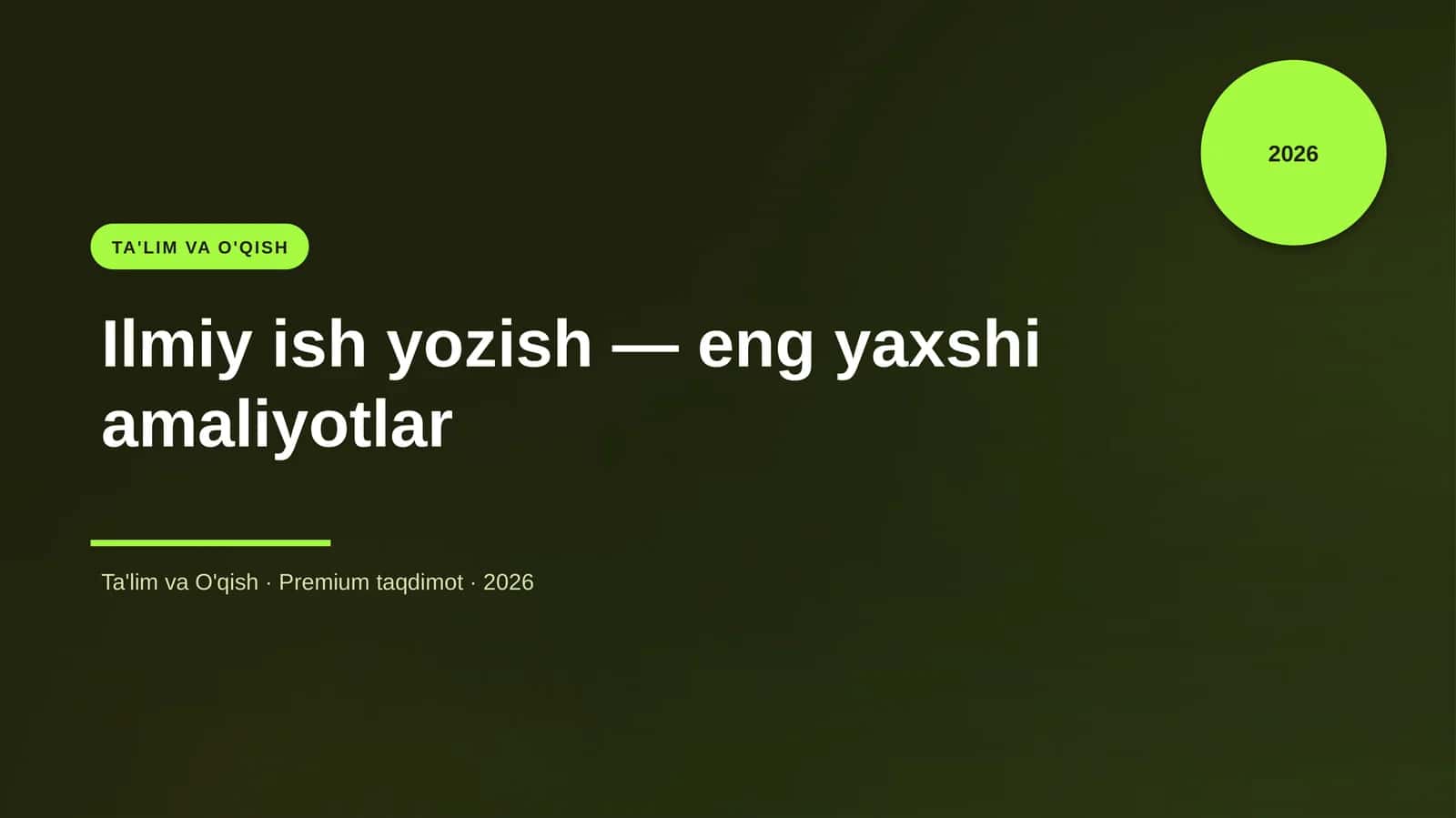 Ilmiy ish yozish — eng yaxshi amaliyotlar
