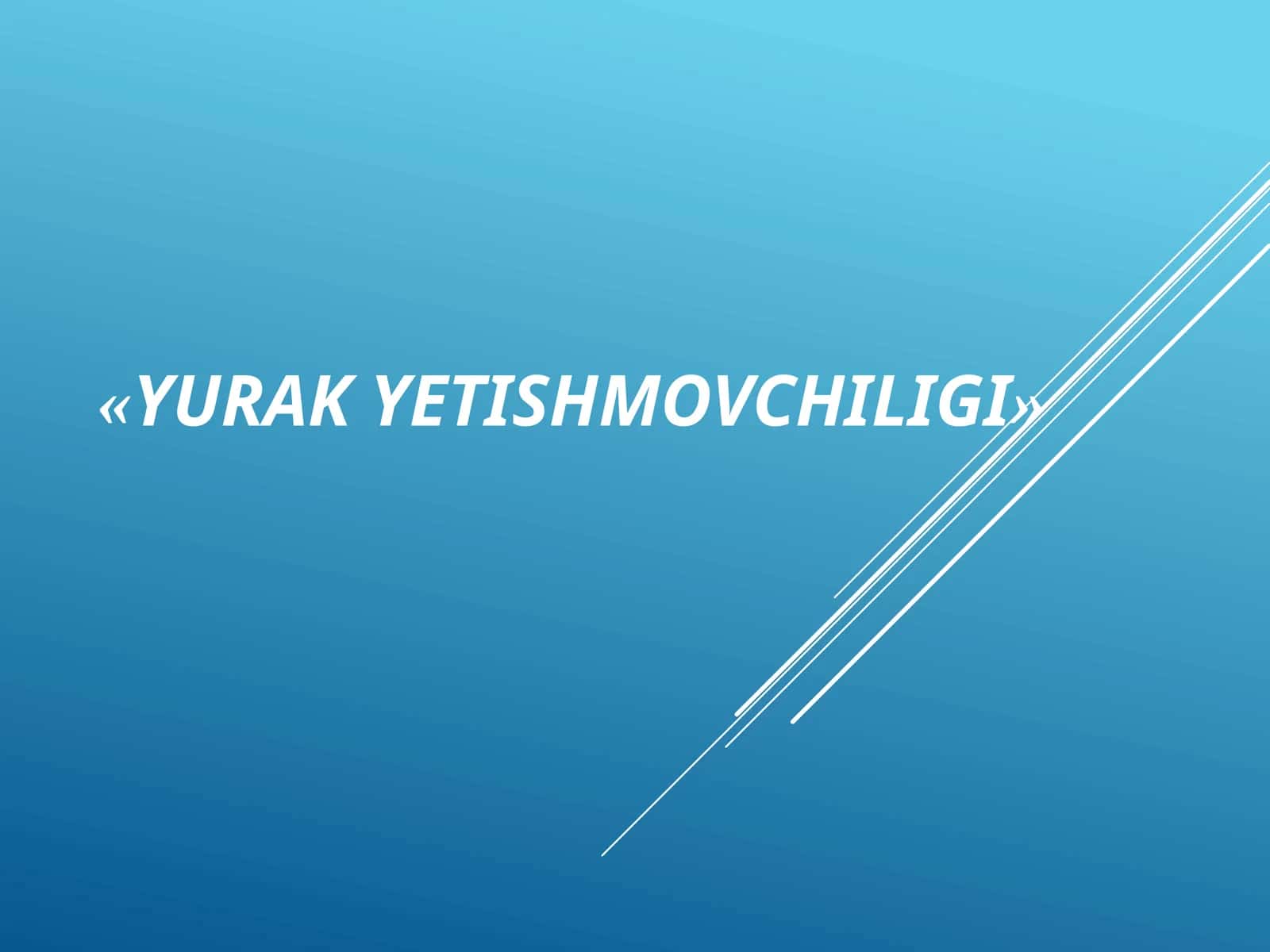 YURAKYETISHMOVCHILIGI