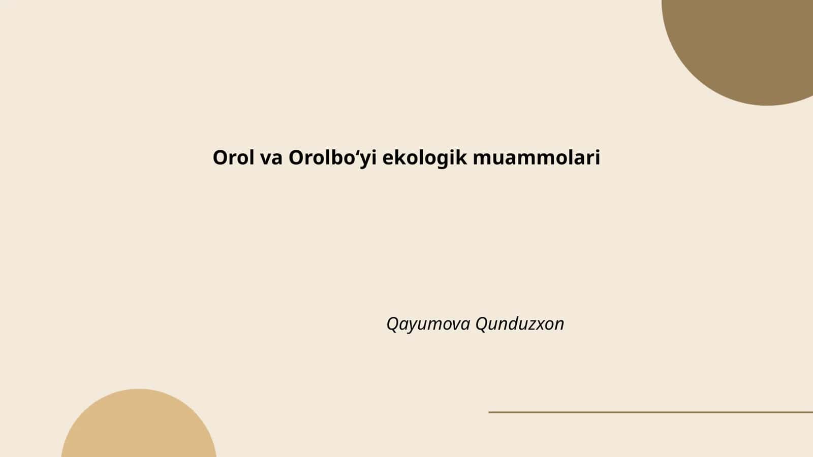 Orol va Orolboʻyi ekologik muammolari