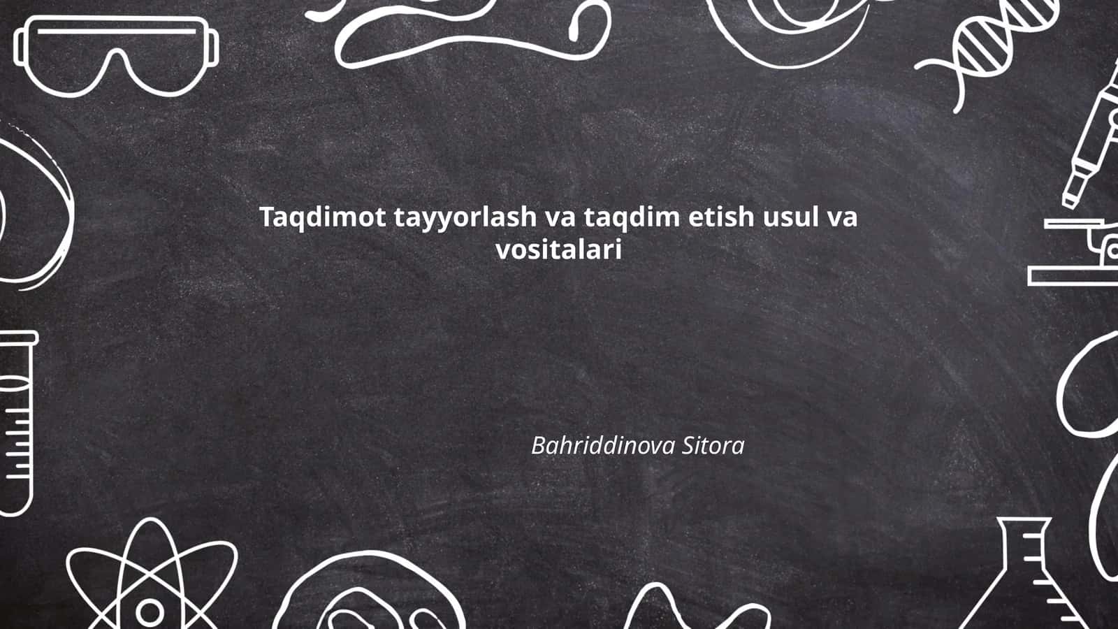 Taqdimot tayyorlash va taqdim etish usul va vositalari