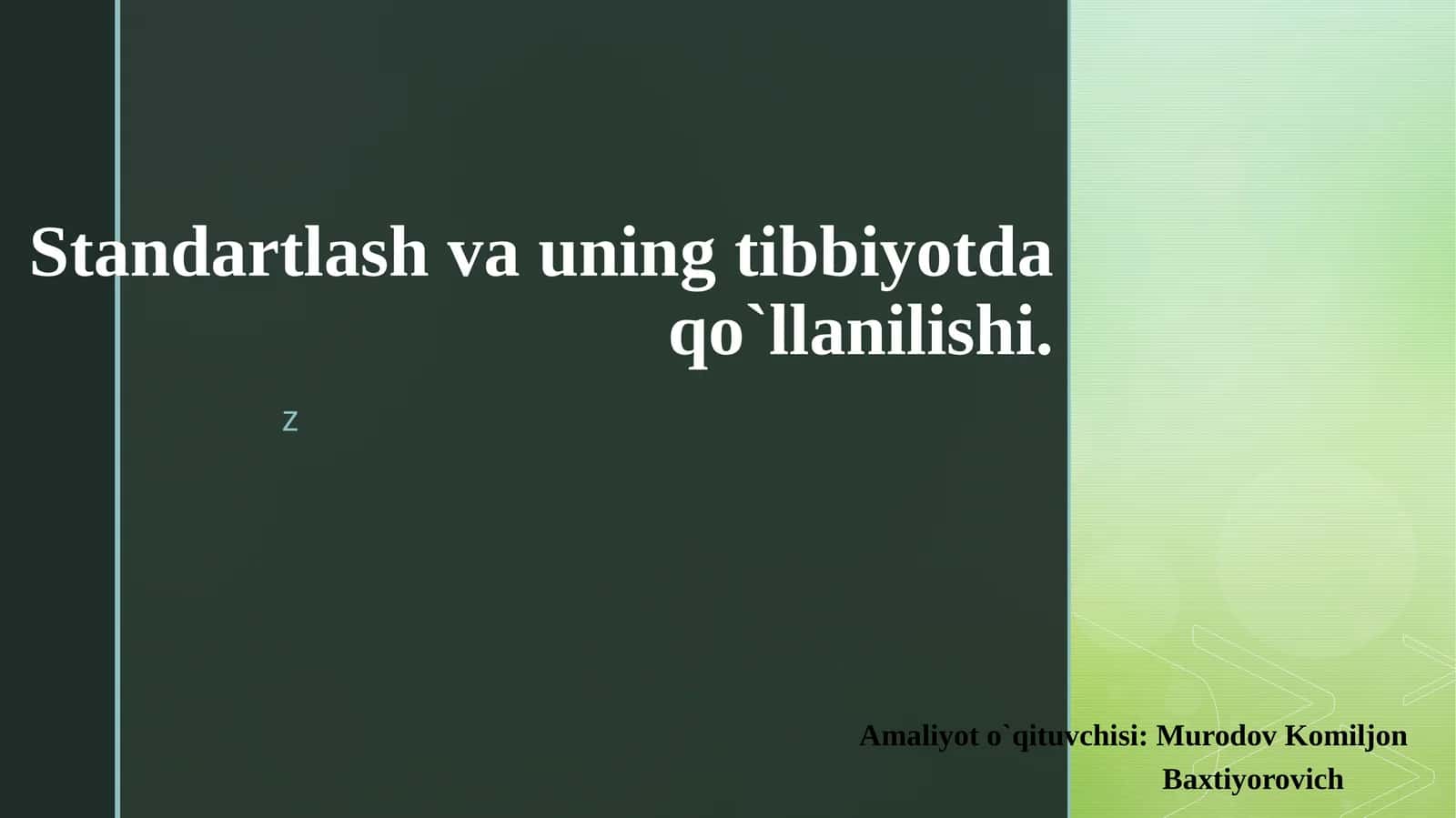 Standartlash va uning tibbiyotda qo`llanilishi