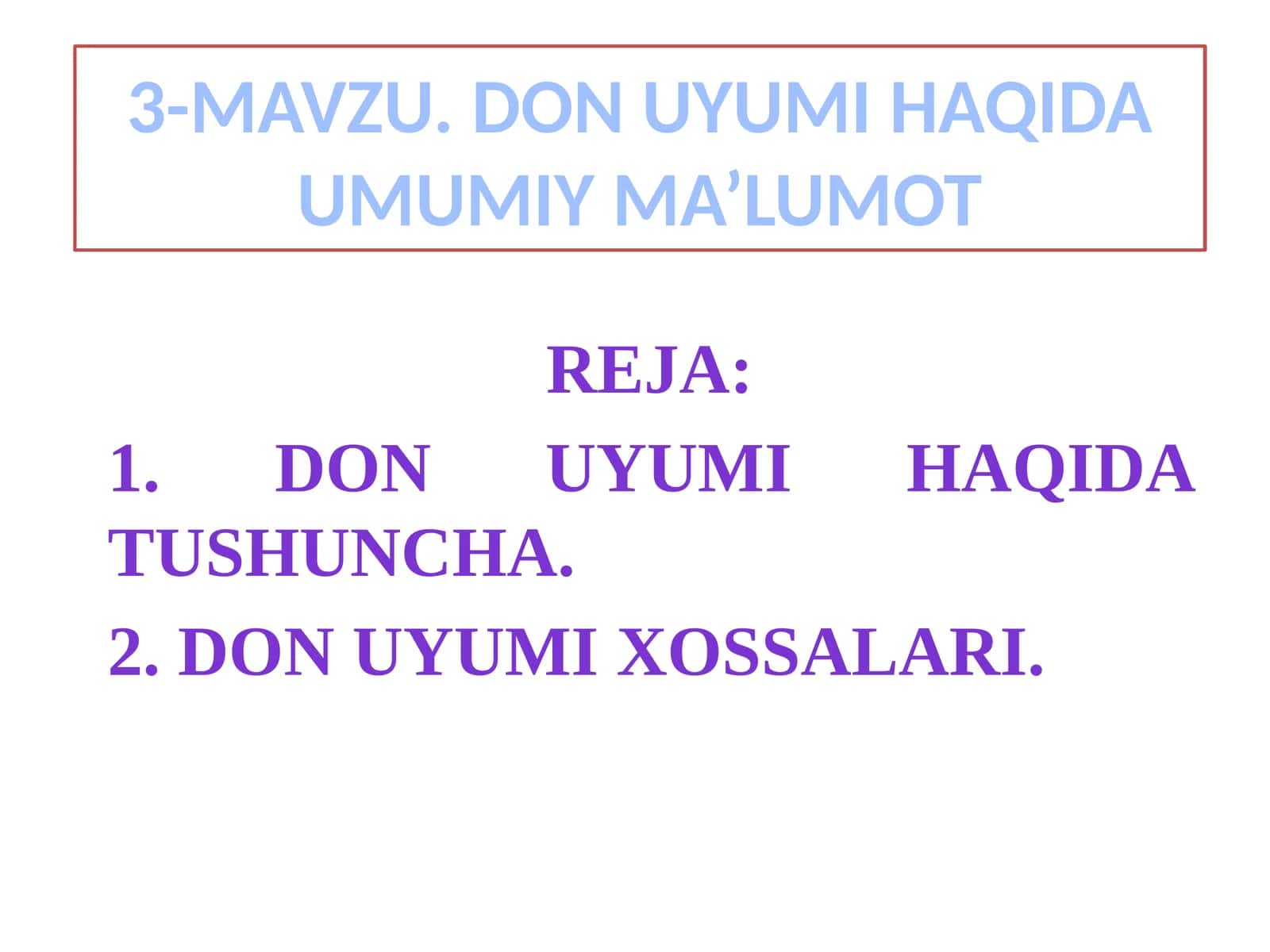Don Uyumi Haqida Umumiy Ma’lumot