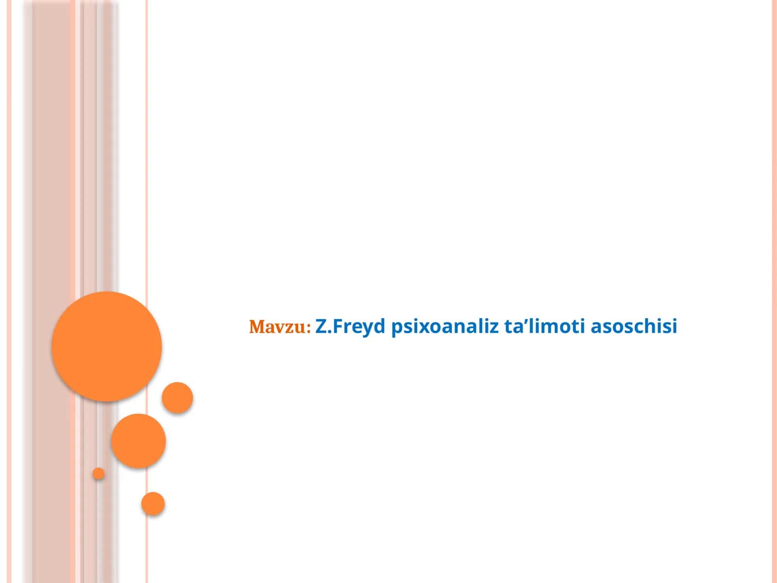 Z.Freyd psixoanaliz ta’limoti asoschisi