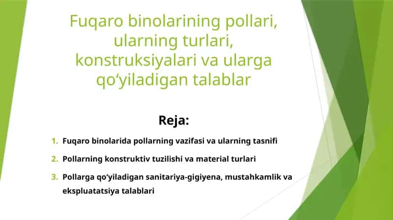 Fuqaro binolarining pollari, ularning turlari, konstruksiyalari va ularga qo‘yiladigan talablar