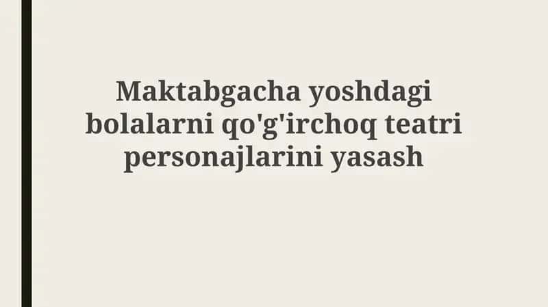 Qo'g'irchoq teatri qahramonlarini yaratish