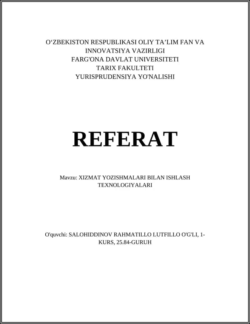 XIZMAT YOZISHMALARI BILAN ISHLASH TEXNOLOGIYALARI