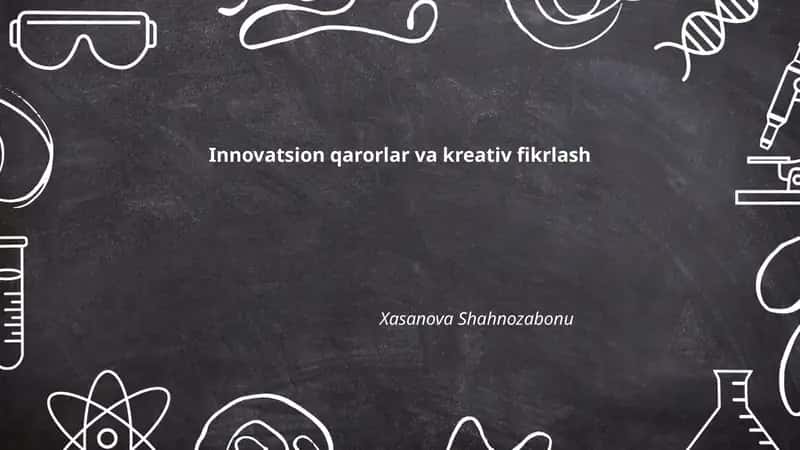 Innovatsion qarorlar va kreativ fikrlash