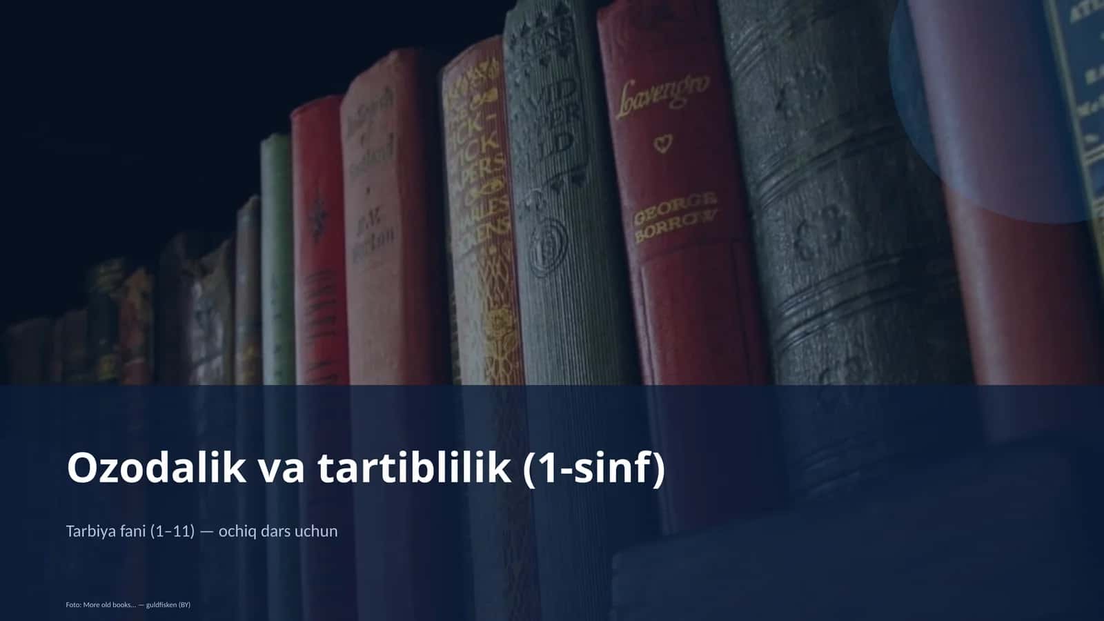 Ozodalik va tartiblilik (1-sinf)