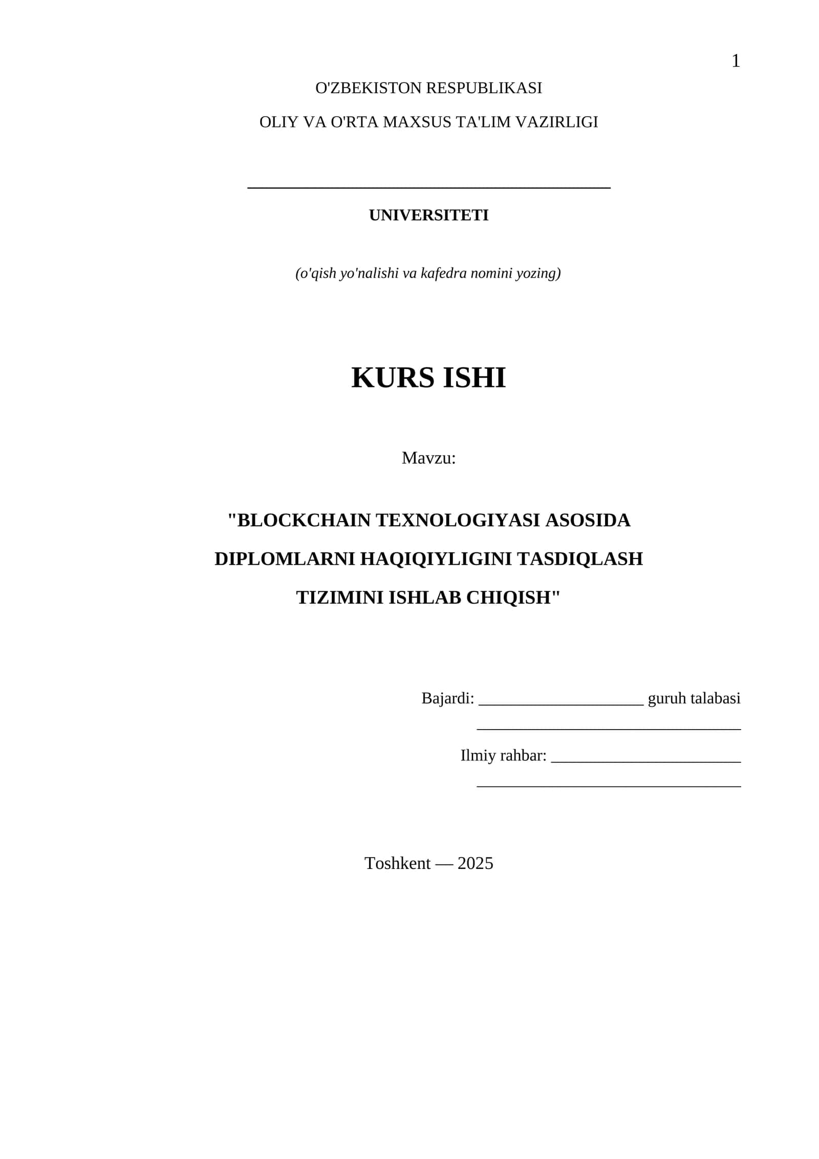 BLOCKCHAIN TEXNOLOGIYASI ASOSIDA DIPLOMLARNI HAQIQIYLIGINI TASDIQLASH TIZIMINI ISHLAB CHIQISH