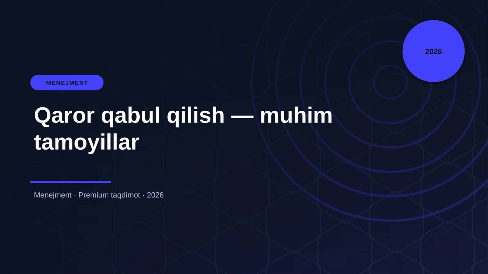 Qaror qabul qilish — muhim tamoyillar