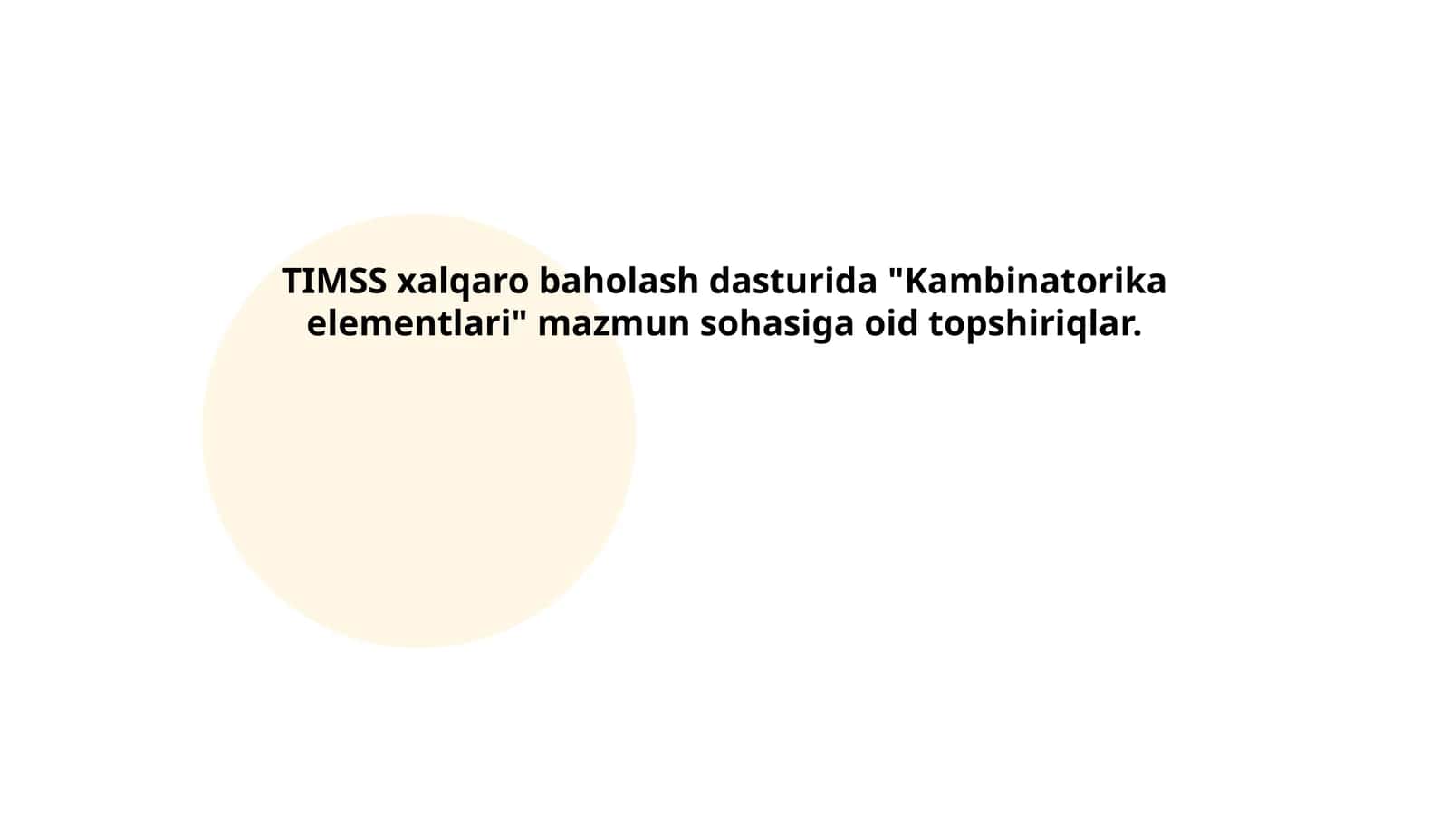 TIMSS xalqaro baholash dasturida "Kambinatorika elementlari" mazmun sohasiga oid topshiriqlar