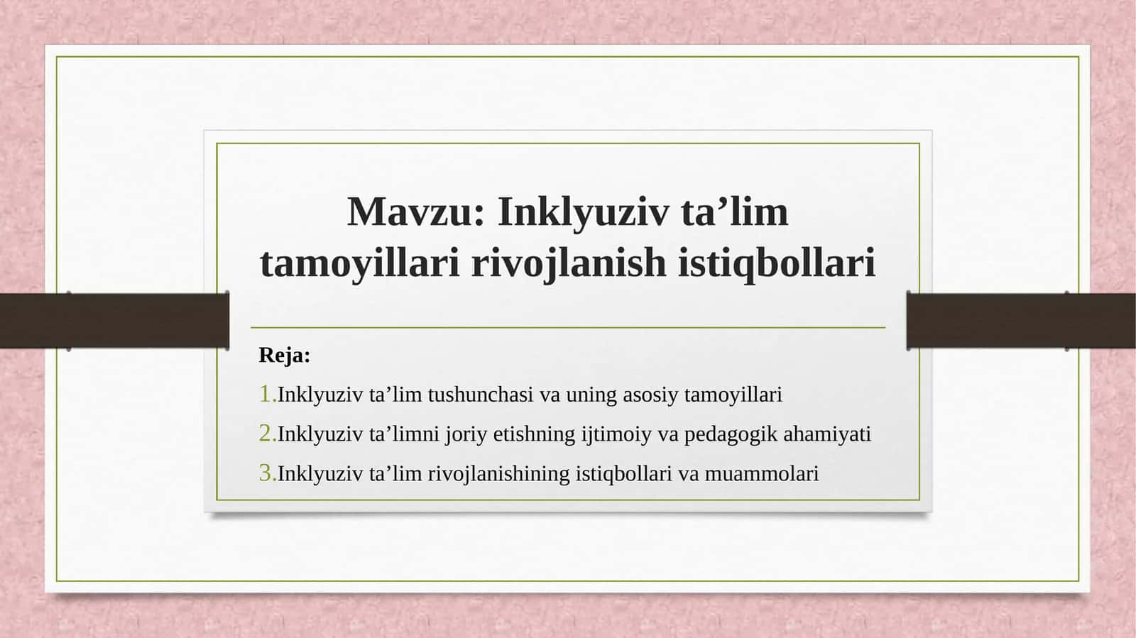 Inklyuziv ta’lim tamoyillari rivojlanish istiqbollari